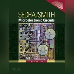 Microelectronic Circuits, Sixth edition, by Adel Sedra